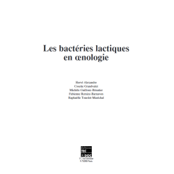 Lactic bacteria in oenology: current knowledge by Hervé Alexandre, Cosette Grandvalet, Michèle Guilloux-Bénatier