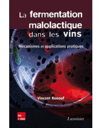 La fermentation malolactique dans les vins  (French Edition): Mechanisms and Practical Applications by Vincent Renouf