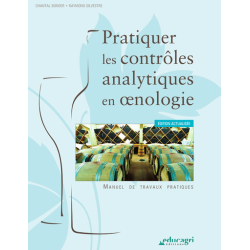 Practicing Analytical Controls in Oenology - Practical Workbook by Chantal Bonder, Raymond Silvestre