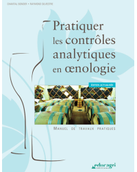 Practicing Analytical Controls in Oenology - Practical Workbook by Chantal Bonder, Raymond Silvestre