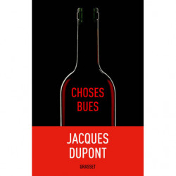 Things drunk | Jacques Dupont