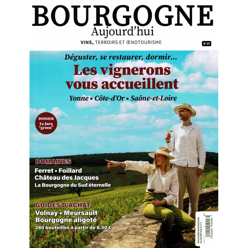 Burgundy Today Magazine No. 177: Winemakers welcome you - Tasting, dining, sleeping...