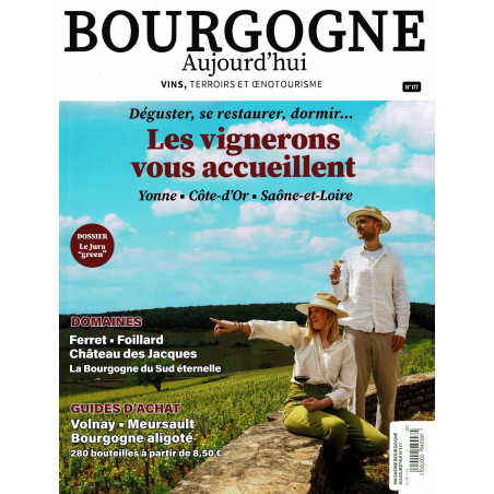 Burgundy Today Magazine No. 177: Winemakers welcome you - Tasting, dining, sleeping...