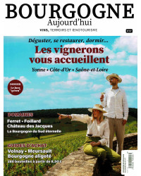 Burgundy Today Magazine No. 177: Winemakers welcome you - Tasting, dining, sleeping...