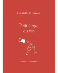 Petit éloge du vin (French Edition) by Gabrielle Vizzavona | Les Pérégrines