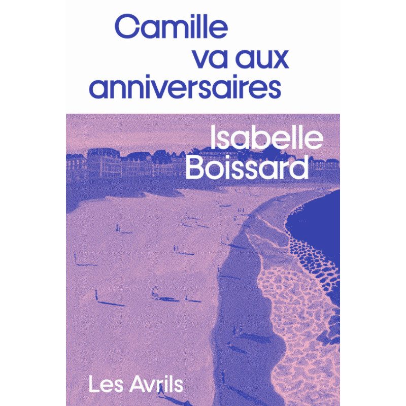 Camille goes to birthdays - Isabelle Boissard | The Avrils