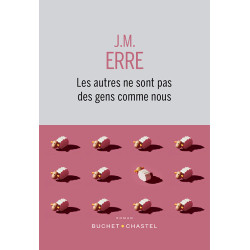 Others are not people like us - Jean-Marcel Erre | Buchet-Chastel