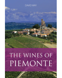 The Wines of Piemonte (English edition) by David Way