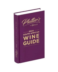 Platters South African Wine Guide 2024 by Philip van Zyl | John Platter