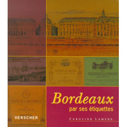 Bordeaux through its labels...