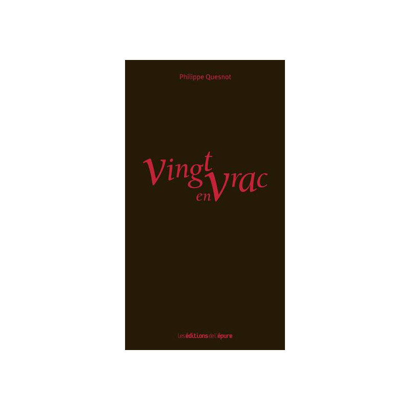 Vingt en vrac (French Edition) by Philippe Quesnot | Éditions de l'Épure