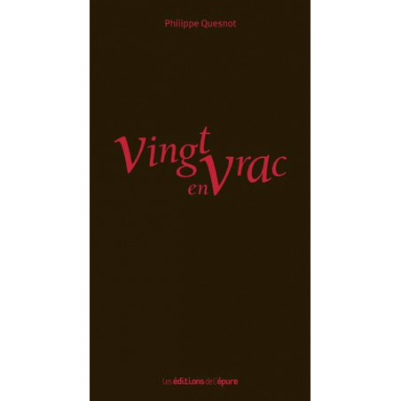 Vingt en vrac (French Edition) by Philippe Quesnot | Éditions de l'Épure