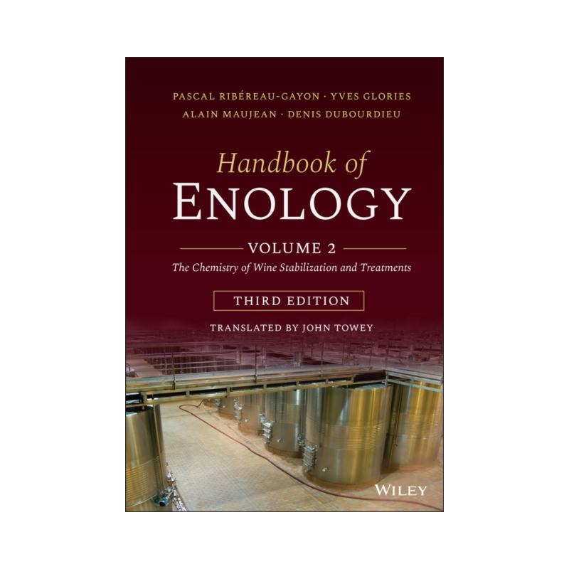 Handbook of Enology, Volume 2 (3rd Edition in English): The Chemistry of Wine Stabilization and Treatments