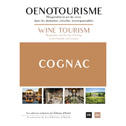 Cognac (bilingual French/English edition): Wine Tourism - Hospitality and Eco-responsible Art of Living