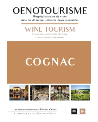 Cognac (bilingual French/English edition): Wine Tourism - Hospitality and Eco-responsible Art of Living