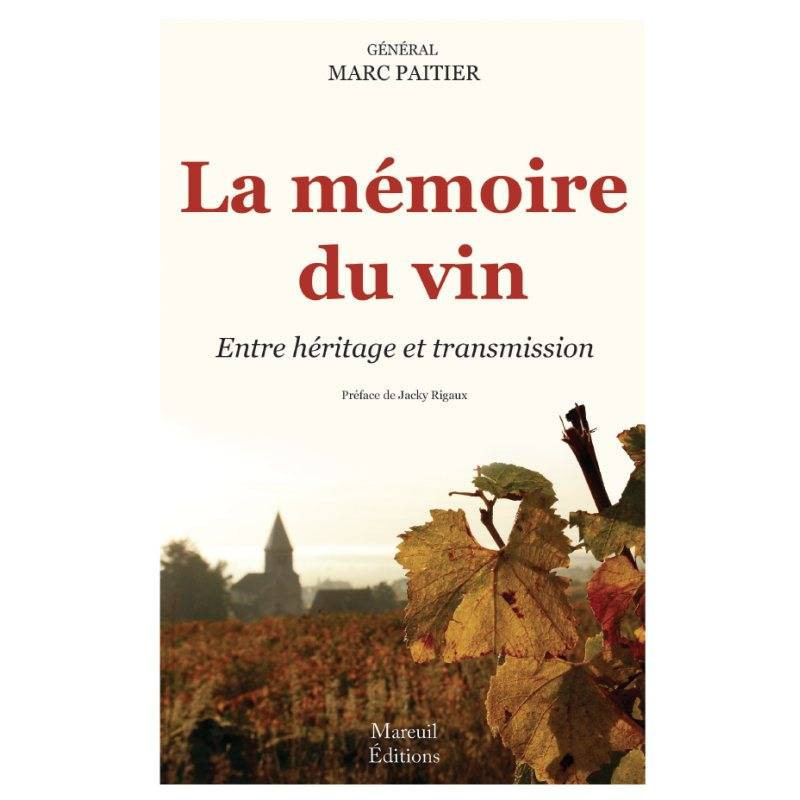 La mémoire du vin : Entre héritage et transmission (French Edition) by Marc Paitier