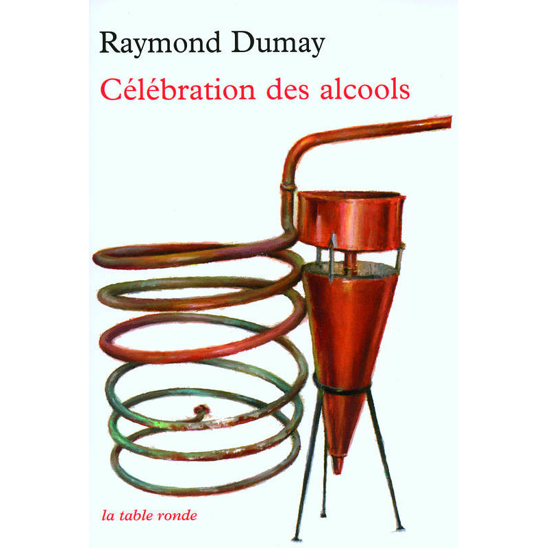 Celebration of Alcohols | Raymond Dumay