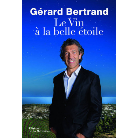 The Wine Under the Beautiful Star | Gerard Bertand