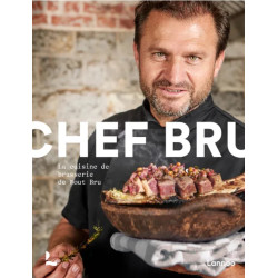 CHEF BRU : La Cuisine de Brasserie by Wout Bru | Lannoo (french edition)