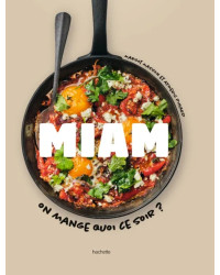 Miam - On mange quoi ce soir ? de Margot Masson, Aymeric Pinard (french edition)