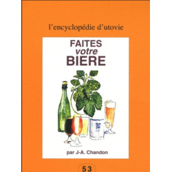 Make Your Beer by J.-A. Chanson | Utovie (French edition)