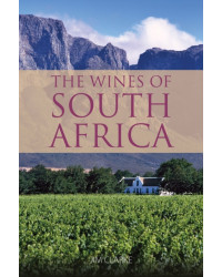 The Wines of South Africa by Jim Clarke (English edition)