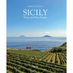 Sicily: Wines & Wine Routes by Samuele Mazza, Riccardo Cotarella (English edition)