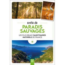 Envie de paradis sauvages :...