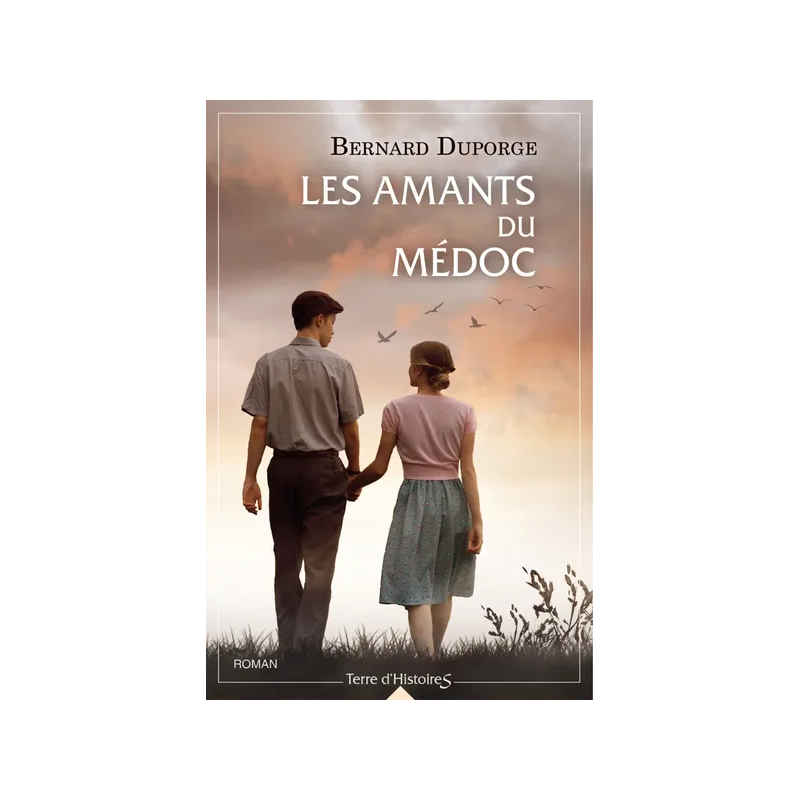 Les amants du Médoc (French edition) by Bernard Duporge