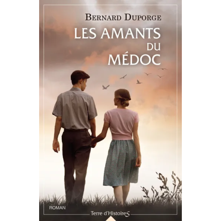 Les amants du Médoc (French edition) by Bernard Duporge