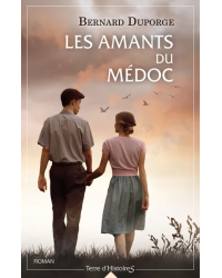 Les amants du Médoc (French edition) by Bernard Duporge