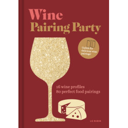 Wine Pairing Party (English edition) by Liz Rubin