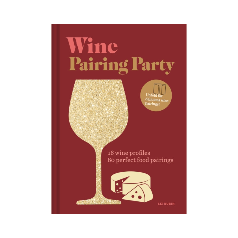 Wine Pairing Party (English edition) by Liz Rubin