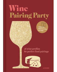 Wine Pairing Party (English edition) by Liz Rubin