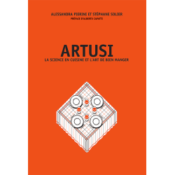 Artusi : La science en cuisine et l'art de bien manger (French edition) by Alessandra Pierini and Stéphane Solier