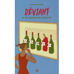 Déviant, le vin nature par défaut(s) (French Edition) by Olivier Grosjean