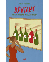 Déviant, le vin nature par défaut(s) (French Edition) by Olivier Grosjean