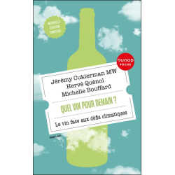 Quel vin pour demain ? (French edition): Wine facing climate challenges by J. Cukierman, M. Bouffard, H. Quenol