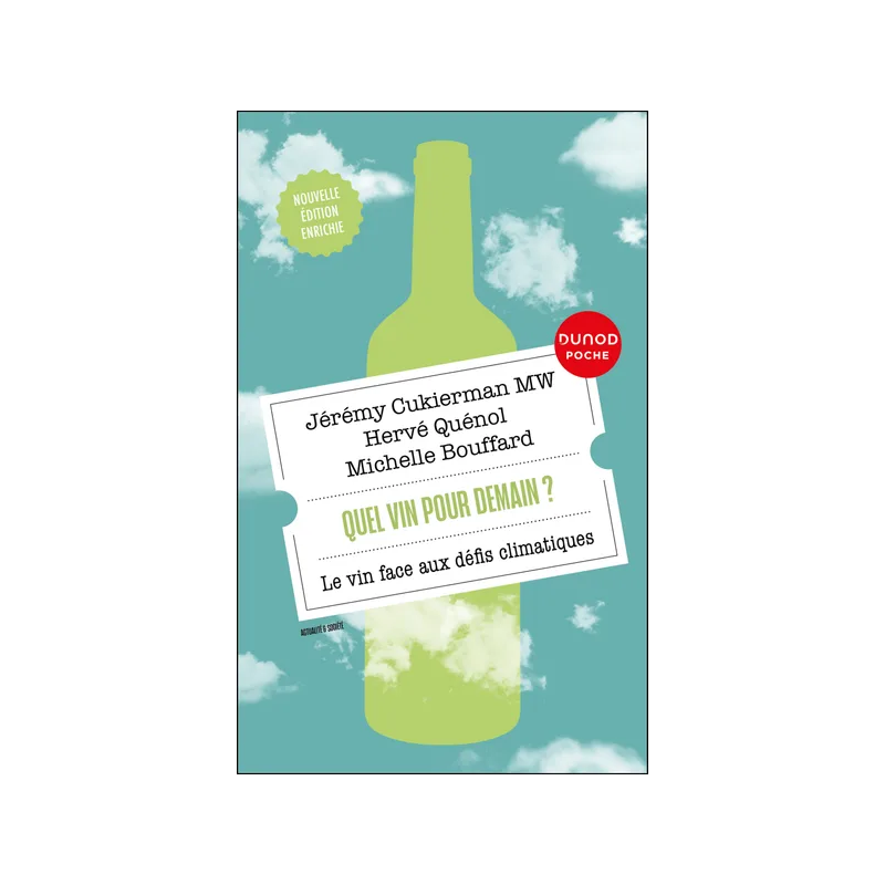 Quel vin pour demain ? (French edition): Wine facing climate challenges by J. Cukierman, M. Bouffard, H. Quenol