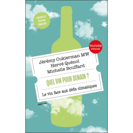 Quel vin pour demain ? (French edition): Wine facing climate challenges by J. Cukierman, M. Bouffard, H. Quenol