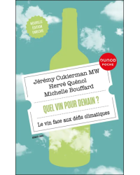 Quel vin pour demain ? (French edition): Wine facing climate challenges by J. Cukierman, M. Bouffard, H. Quenol