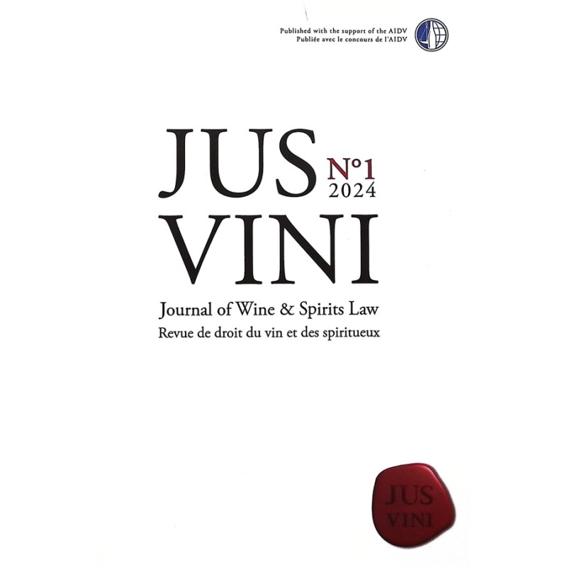 Jus Vini, The Journal of Wine and Spirits Law n.2024/1 (bilingual French/English edition) by Théodore Georgopoulos