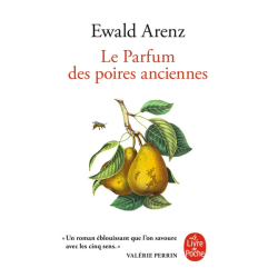 The Fragrance of Old Pears (French edition) by Ewald Arenz | Le Livre de poche