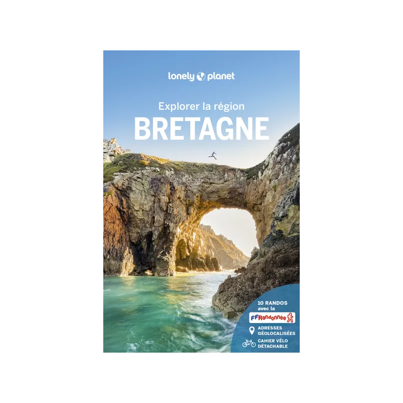 Guide Lonely Planet : Explorer la région Bretagne (French edition)