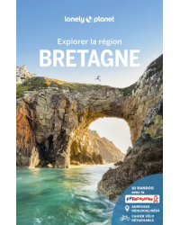 Guide Lonely Planet : Explorer la région Bretagne (French edition)