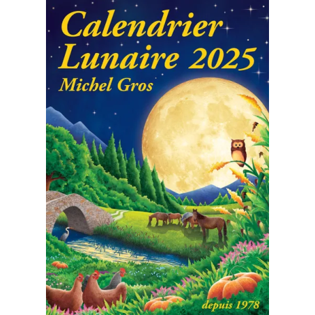 Calendrier Lunaire 2025 (French edition) by Michel Gros