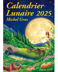 Calendrier Lunaire 2025 (French edition) by Michel Gros