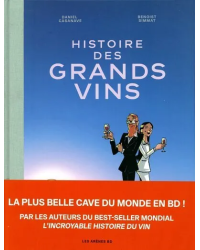 Histoire des Grands Vins (French edition): The Most Beautiful Cellar in the World in Comics! by Casanave & Simmat