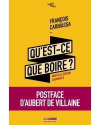 Qu'est-ce-que boire ? : Critique de la Dégustation des vins (French edition) by François Caribassa | Menu Fretin