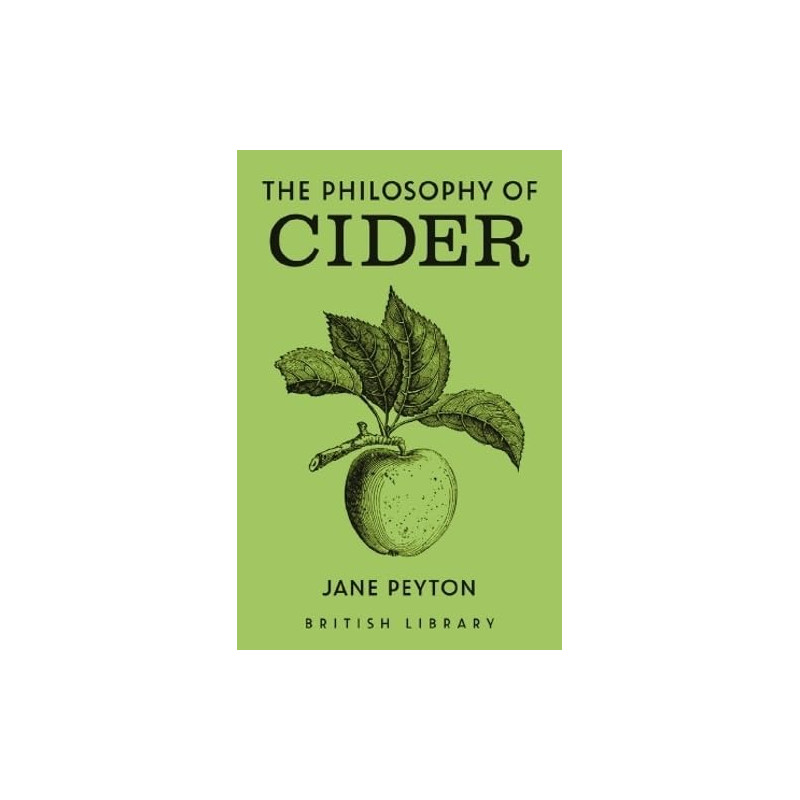 The Philosophy of Cider (English Edition) by Jane Peyton